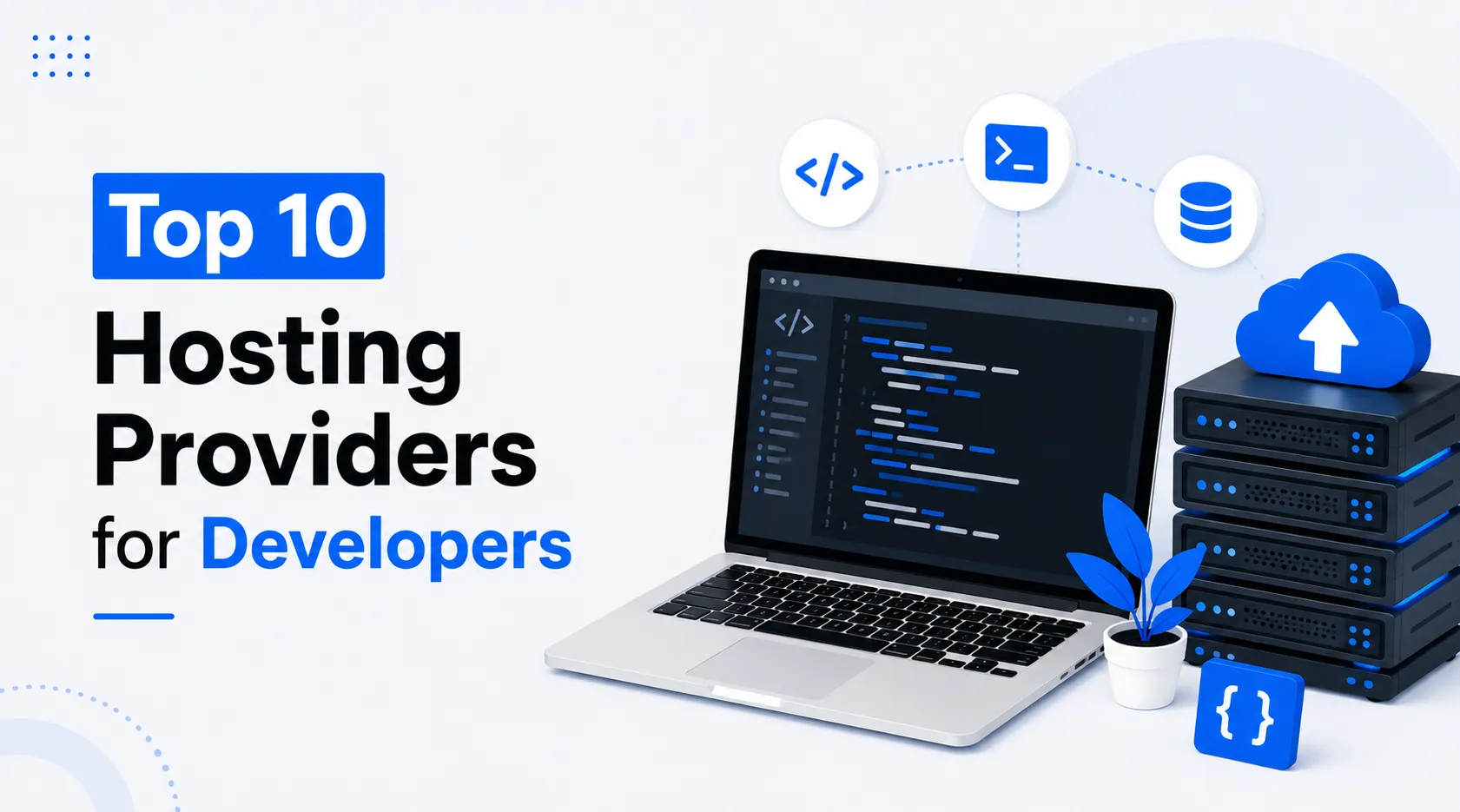 Top 10 Hosting Providers for Developers